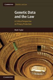 book Genetic Data And The Law: A Critical Perspective On Privacy Protection Genetic Data And The Law