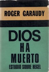 book Dios ha muerto. Estudio sobre Hegel