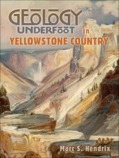 book Geology Underfoot in Yellowstone Country