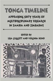 book Tonga Timeline: Appraising Sixty Years of Multidisciplinary Research in Zambia and Zimbabwe