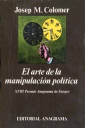 book El arte de la manipulación política. Votaciones y teoría de juegos en la política española