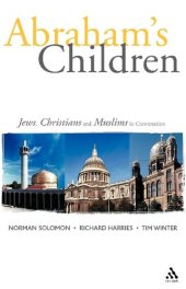 book Abraham's Children: Jews, Christians and Muslims in Conversation