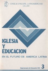 book Iglesia y educación en el futuro de América Latina