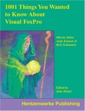 book 1001 Things You Always Wanted to Know About Visual FoxPro