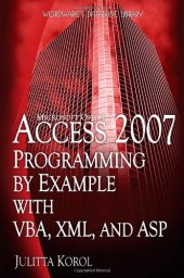 book Access 2007 Programming by Example with VBA, XML and ASP