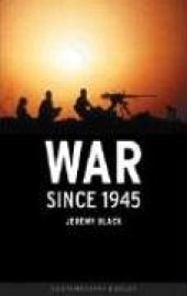 book War since 1945 (Reaktion Books - Contemporary Worlds)