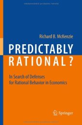 book Predictably Rational?: In Search of Defenses for Rational Behavior in Economics