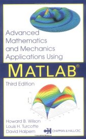 book Advanced Mathematics and Mechanics Applications Using MATLAB, Third Edition