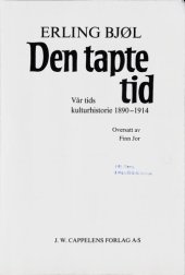 book Vår tids kulturhistorie 1:  Den tapte tid  1890-1914