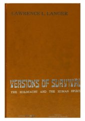 book Versions of Survival: The Holocaust and the Human Spirit