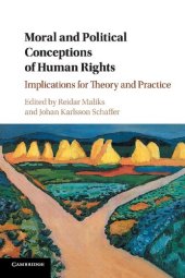 book Moral and Political Conceptions of Human Rights: Implications for Theory and Practice