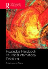 book ROUTLEDGE HANDBOOK OF CRITICAL INTERNATIONAL RELATIONS