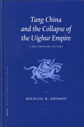 book Tang China and the Collapse of the Uighur Empire: A Documentary History