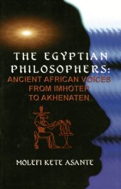 book The Egyptian Philosophers: Ancient African Voices from Imhotep to Akhenaten