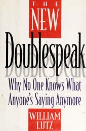 book The New Doublespeak: Why No One Knows What Anyone's Saying Anymore