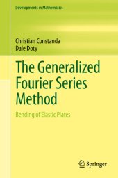 book The Generalized Fourier Series Method: Bending of Elastic Plates