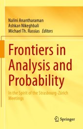 book Frontiers in Analysis and Probability In the Spirit of the Strasbourg-Zürich Meetings