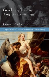 book Gendering Time in Augustan Love Elegy