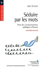 book Séduire par les mots. Pour des communications publiques efficace