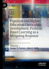 book Populism and Higher Education Curriculum Development: Problem Based Learning as a Mitigating Response