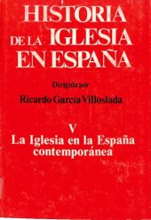 book Historia de la Iglesia en España. V: La Iglesia en la España contemporánea