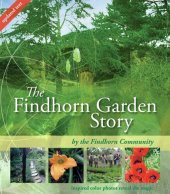 book The Findhorn Garden Story: Inspired Color Photos Reveal the Magic