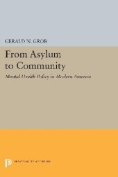 book From asylum to community : Mental health policy in modern America