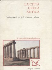 book La città greca antica : istituzioni, società e forme urbane