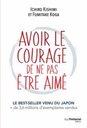 book Avoir le courage de ne pas être aimé