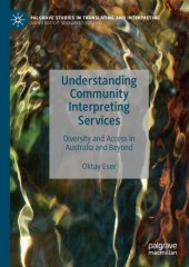 book Understanding Community Interpreting Services: Diversity and Access in Australia and Beyond