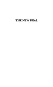 book The New Deal: Conflicting Interpretations and Shifting Perspectives