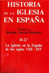 book Historia de la Iglesia en España. II/2: La Iglesia en la España de los siglos VIII-XIV