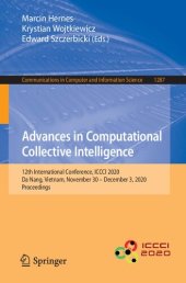 book Advances in Computational Collective Intelligence: 12th International Conference, ICCCI 2020, Da Nang, Vietnam, November 30 – December 3, 2020, Proceedings