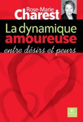 book La dynamique amoureuse: entre désirs et peurs