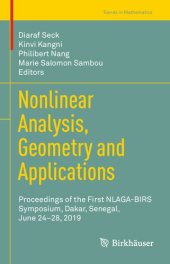 book Nonlinear Analysis, Geometry and Applications: Proceedings of the First NLAGA-BIRS Symposium, Dakar, Senegal, June 24–28, 2019