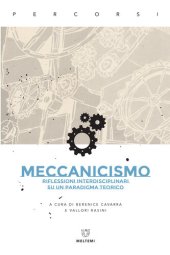 book Meccanicismo. Riflessioni interdisciplinari su un paradigma teorico