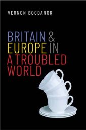 book Britain and Europe in a Troubled World