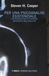 book Per una psicoanalisi esistenziale. L'esperienza della posizione depressiva dell'analista