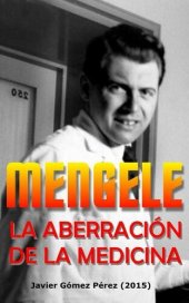 book Mengele, la aberración de la medicina (Spanish Edition)