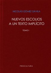 book Nuevos escolios a un texto implícito, Tomo I