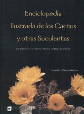 book Enciclopedia Ilustrustrada De Los Cactus Y Otras Suculentas