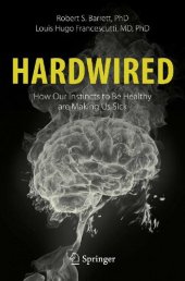 book Hardwired: How Our Instincts to Be Healthy are Making Us Sick