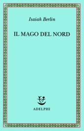 book Il mago del Nord. J. G. Hamann e le origini dell'irrazionalismo moderno