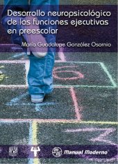 book Desarrollo neuropsicológico de las funciones ejecutivas en la edad preescolar