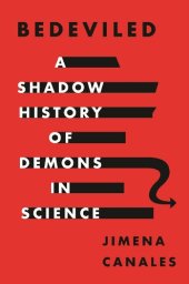 book Bedeviled: A Shadow History of Demons in Science