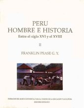 book Perú Hombre e Historia. Entre el siglo XVI y el XVIII