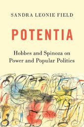 book Potentia: Hobbes and Spinoza on Power and Popular Politics