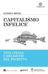 book Capitalismo infelice. Vita umana e religione del profitto