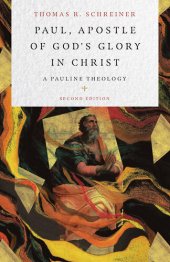 book Paul, Apostle of God’s Glory in Christ : A Pauline Theology