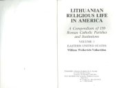 book Lithuanian religious life in America : a compendium of 150 Roman Catholic parishes and institutions. Vol. 1: Eastern United States